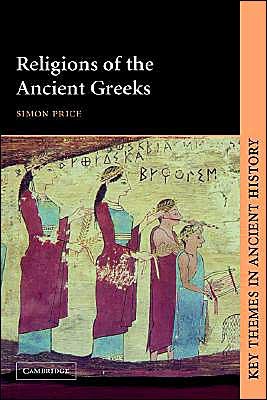 Cover for Simon Price · Religions of the Ancient Greeks - Key Themes in Ancient History (Hardcover Book) (1999)