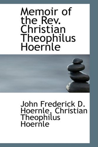 Cover for John Frederick Hoernle · Memoir of the Rev. Christian Theophilus Hoernle (Paperback Book) (2008)