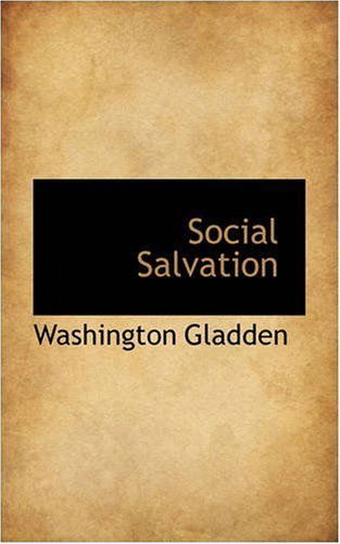 Cover for Washington Gladden · Social Salvation (Paperback Book) (2008)