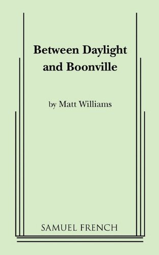 Cover for Matt Williams · Between Daylight and Boonville (Taschenbuch) (2011)