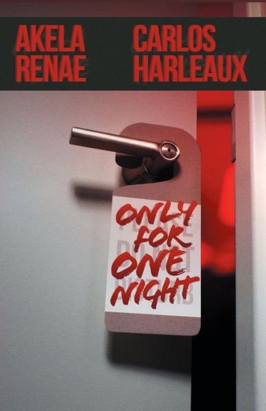 Cover for Akela Renae · Only for One Night (Pocketbok) (2019)