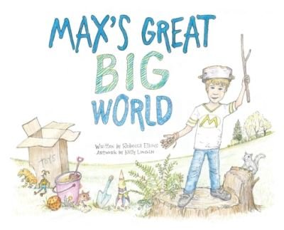 Cover for Rebecca Elkins · Max's Great Big World (Hardcover Book) (2021)