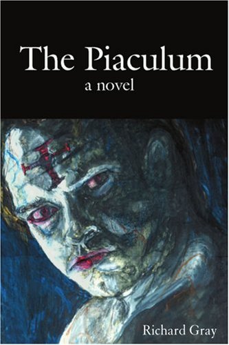 Cover for Richard Gray · The Piaculum: a Novel (Paperback Book) (2004)