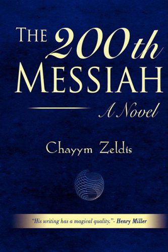 Cover for Chayym Zeldis · The 200th Messiah (Paperback Book) (2008)