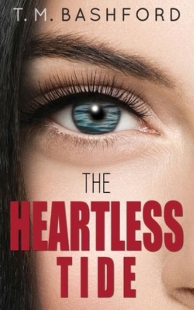 Heartless Tide - Silvia Curry - Książki - Bashford, TM - 9780648678014 - 3 lutego 2020