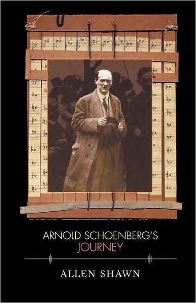 Cover for Allen Shawn · Arnold Schoenberg’s Journey (Paperback Book) (2003)