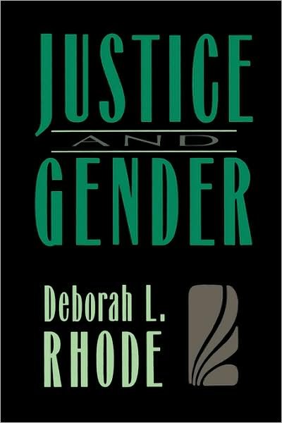Cover for Deborah L. Rhode · Justice and Gender: Sex Discrimination and the Law (Paperback Book) [New edition] (1991)