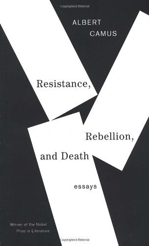 Cover for Albert Camus · Resistance, Rebellion, and Death: Essays (Taschenbuch) [Reissue edition] (1995)