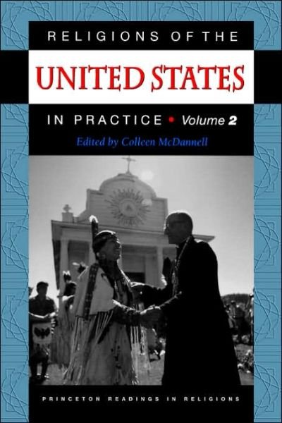 Cover for Colleen Mcdannell · Religions of the United States in Practice, Volume 2 - Princeton Readings in Religions (Pocketbok) (2001)