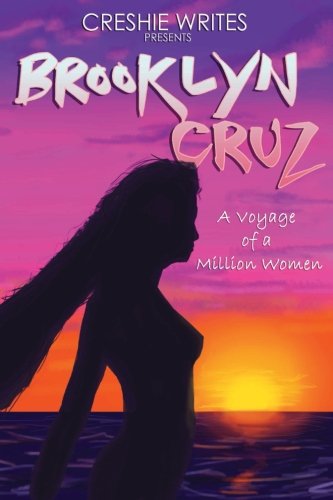 Cover for Creshie Writes · Brooklyn Cruz: a Voyage of a Million Women (Paperback Book) (2014)