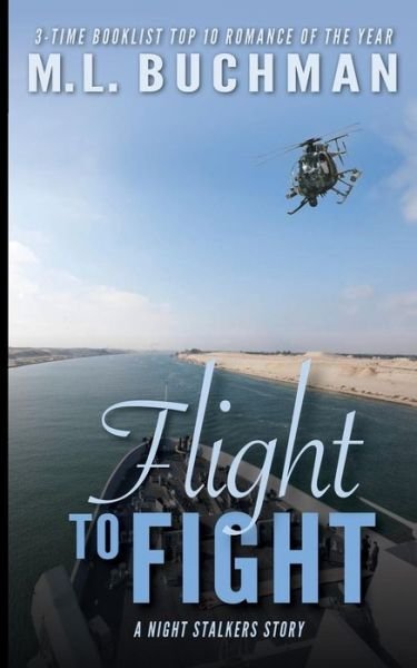 Cover for M L Buchman · Flight to Fight (Taschenbuch) (2015)