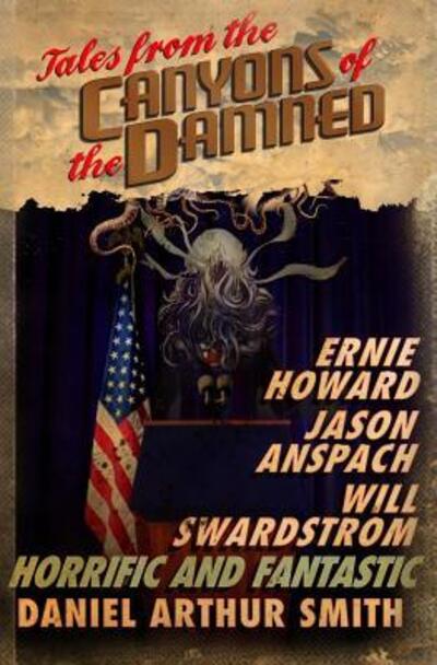 Cover for Will Swardstrom · Tales from the Canyons of the Damned (Paperback Book) (2016)