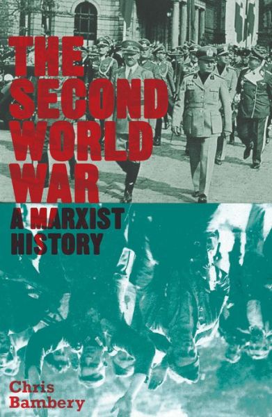 Cover for Chris Bambery · The Second World War: A Marxist History - Counterfire (Pocketbok) (2014)