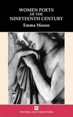 Cover for Emma Mason · Women Poets of the 19th Century - Writers and Their Work (Paperback Book) [New edition] (2004)