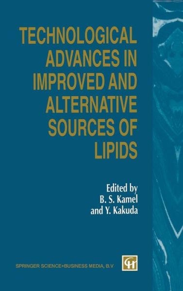 Cover for Technological advances in improved and alternative sources of lipids (Book) [1st edition] (1995)