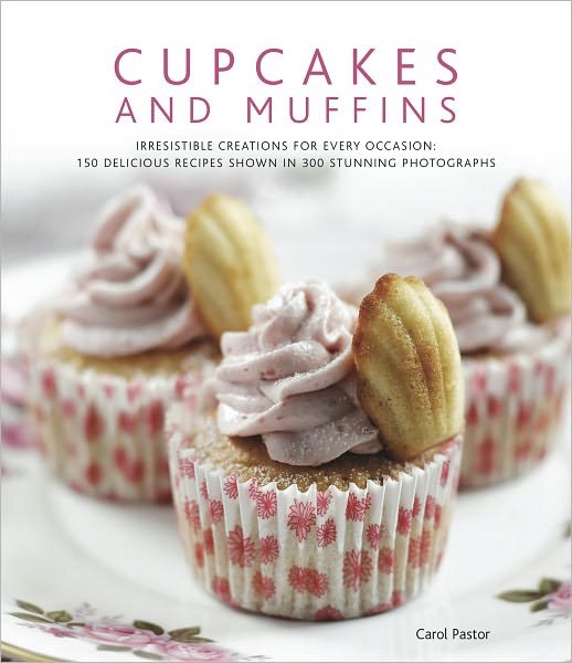 Cover for Carol Pastor · Cupcakes &amp; Muffins (Hardcover Book) (2011)
