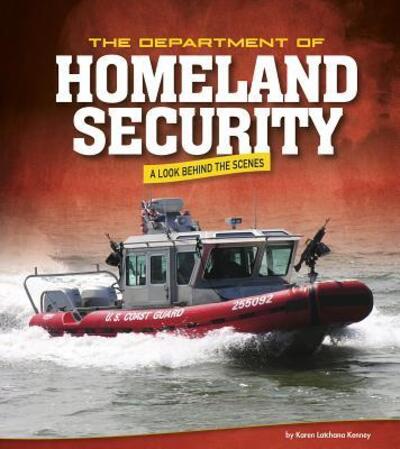 Cover for Karen Latchana Kenney · The Department of Homeland Security A Look Behind the Scenes (Hardcover Book) (2019)