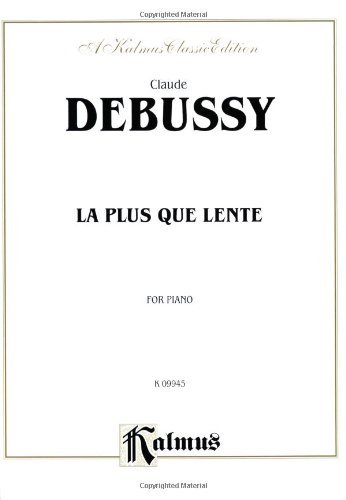 Cover for Claude Debussy · La Plus Que Lente (Kalmus) (Taschenbuch) (1986)