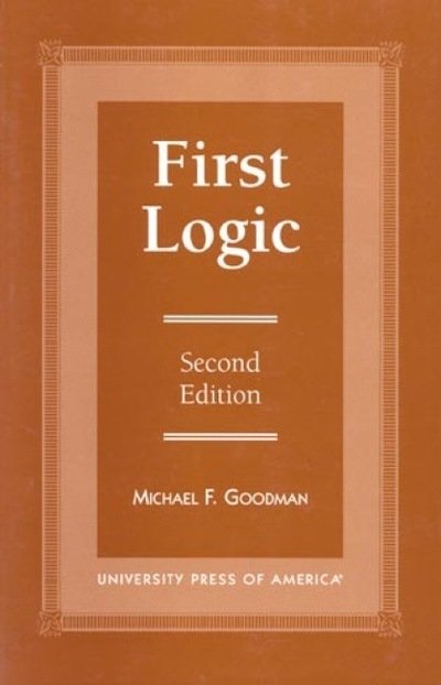 Cover for Michael F. Goodman · First Logic (Taschenbuch) [Second edition] (1997)