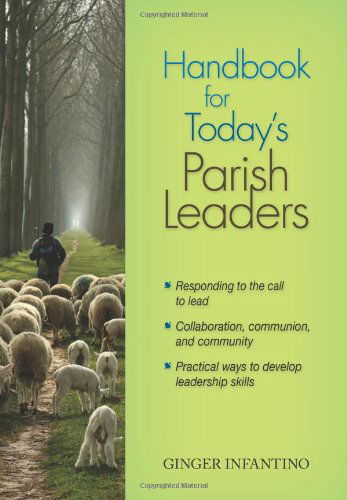 Cover for Ginger Infantino · Handbook for Today's Parish Leaders (Paperback Book) (2011)