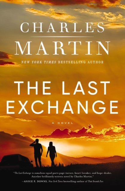 Cover for Charles Martin · The Last Exchange (Paperback Book) (2024)