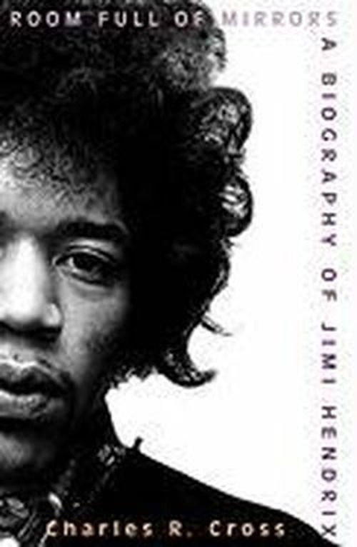 Cover for Charles R. Cross · Room Full of Mirrors: a Biography of Jimi Hendrix, Library Edition (Audiobook (CD)) [Mp3 Una edition] (2006)