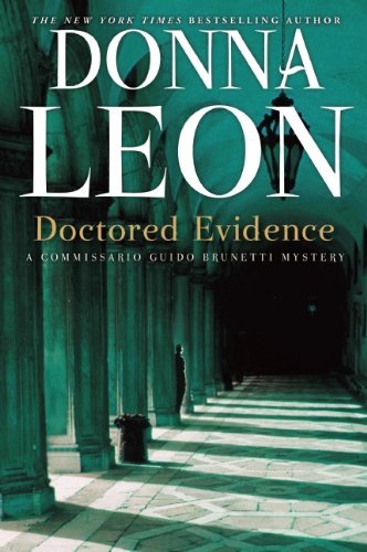 Cover for Donna Leon · Doctored Evidence: a Commissario Guido Brunetti Mystery (Paperback Book) [Reprint edition] (2013)