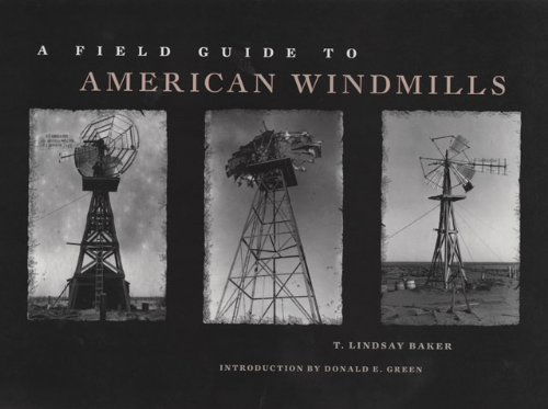 Cover for T. Lindsay Baker · A Field Guide to American Windmills (Hardcover Book) [1st edition] (1985)