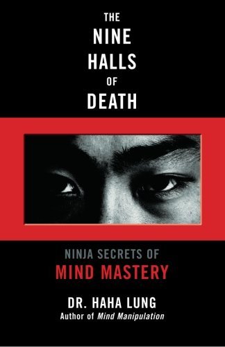Cover for Haha Lung · The Nine Halls of Death: Ninja Secrets of Mind Mastery (Paperback Book) (2007)