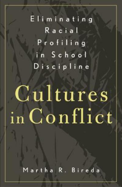 Cover for Martha R. Bireda · Eliminating Racial Profiling in School Discipline: Cultures in Conflict (Paperback Book) (2002)