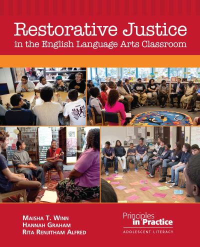 Cover for Maisha T. Winn · Restorative Justice in the English Language Arts Classroom - Principles in Practice (Paperback Book) (2019)