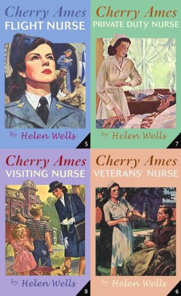 Cover for Helen Wells · Cherry Ames: &quot;Flight Nurse&quot;, &quot;Veteran's Nurse&quot;, &quot;Private Nurse&quot;, &quot;Visiting Nurse&quot; (Hardcover Book) (2006)