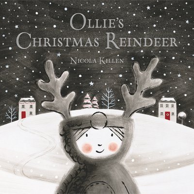 Cover for Nicola Killen · Ollie's Christmas Reindeer (Paperback Book) (2016)