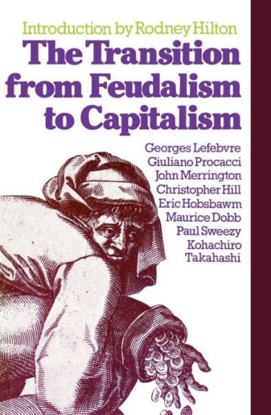 Cover for Christopher Hill · The Transition from Feudalism to Capitalism (Paperback Book) (1985)
