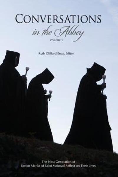 Cover for Conversations in the Abbey, Vol. II: The Next Generation of Senior Monks of Saint Meinrad Reflects on Their Lives (Taschenbuch) (2016)