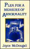 Plea For A Measure Of Abnormality - Joyce Mcdougall - Books - Taylor & Francis Ltd - 9780876307014 - October 1, 1992