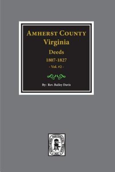 Cover for Bailey Fulton Davis · The Deeds of Amherst County, Va., 1807-1827, Book L-R (Hardcover Book) (2016)