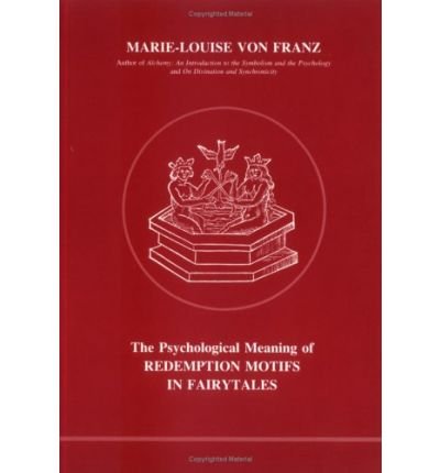 Cover for Marie-Louise Von Franz · Psychological Meaning of Redemption Motifs in Fairy Tales (Paperback Bog) (1984)