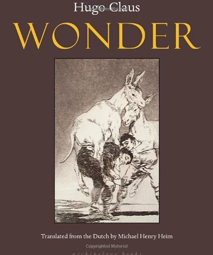 Wonder - Hugo Claus - Bøger - Archipelago - 9780980033014 - 8. maj 2009