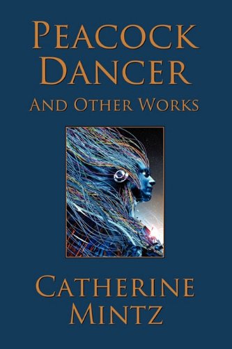 Cover for Catherine Mintz · Peacock Dancer (Paperback Book) (2010)