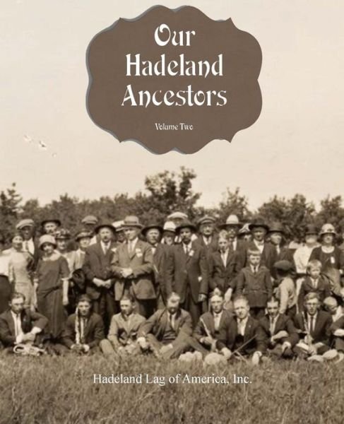 Cover for Hadeland Lag of America · Our Hadeland Ancestors - Volume 2 (Paperback Book) (2015)