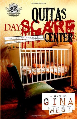 Cover for Gina West · Quita's Dayscare Center (The Cartel Publications Presents) (Paperback Book) (2011)