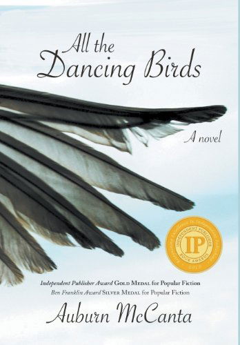 Cover for Auburn McCanta · All the Dancing Birds (Hardcover Book) (2012)