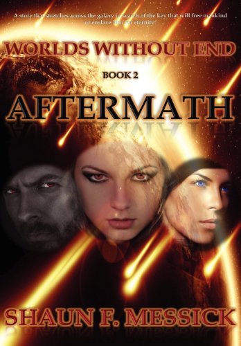 Cover for Shaun Messick · Worlds Without End: Aftermath (Book 2) (Hardcover Book) (2012)