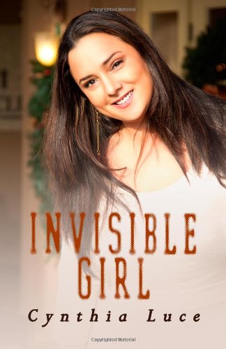 Cover for Cynthia Luce · Invisible Girl (Paperback Book) (2014)