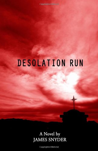 Cover for James Snyder · Desolation Run (Paperback Book) (2013)