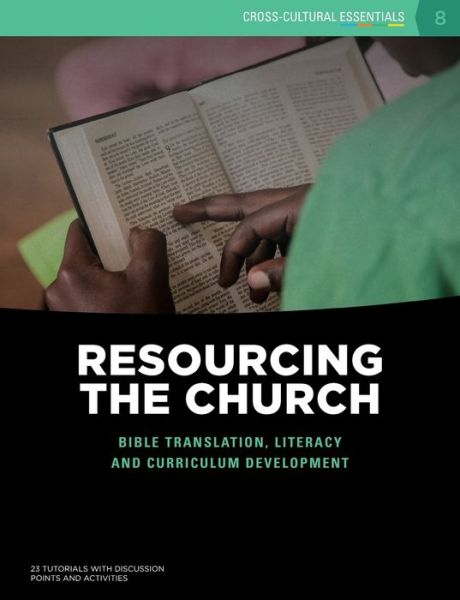 Cover for Resourcing the Church: Bible translation, literacy and curriculum development - Cross-Cultural Essentials (Paperback Book) (2016)