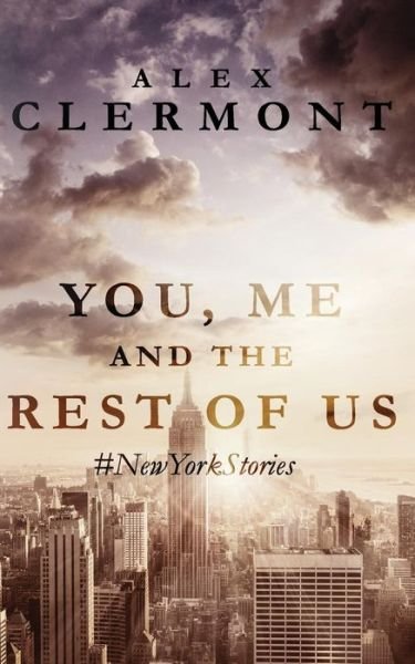 Alex Clermont · You, Me And The Rest Of Us (Paperback Bog) (2016)