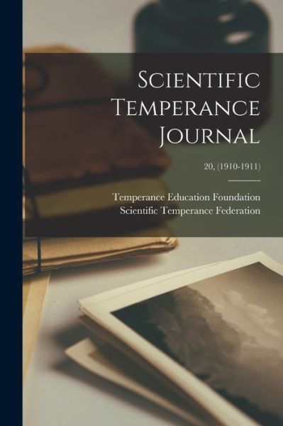 Cover for Temperance Education Foundation · Scientific Temperance Journal; 20, (Paperback Book) (2021)