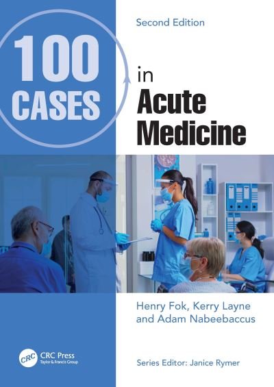 Cover for Fok, Henry (St George’s Uni of London) · 100 Cases in Acute Medicine - 100 Cases (Paperback Book) (2022)